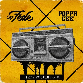 Dirty routine by Poppa Gee