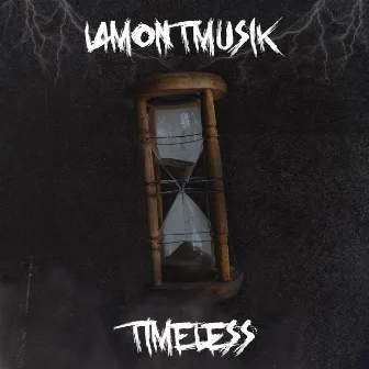 Timeless by Lamontmusik