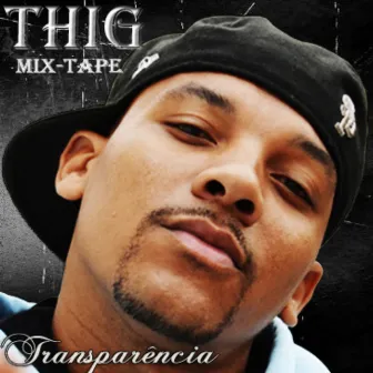 Mixtape Transparência by Thig