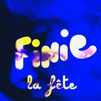 Finie la fête by Écran Total