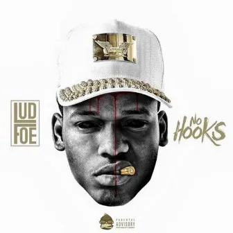 No Hooks by Lud Foe