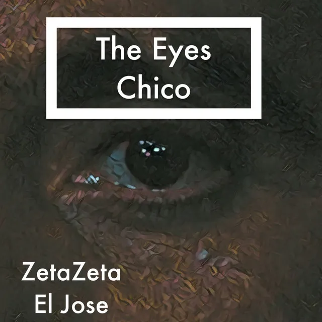 The Eyes Chico