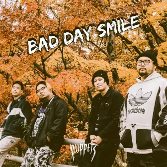 Bad Day Smile by Puppets