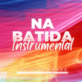 Na Batida by Leo Fernandes