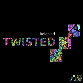 Twisted by Koloniari