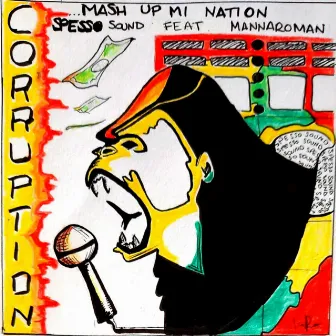 Corruption Mash Up Mi Nation by MannaroMan