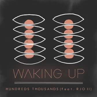 Waking Up by Hundreds Thousands