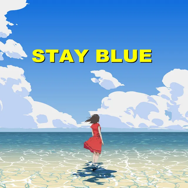 STAY BLUE