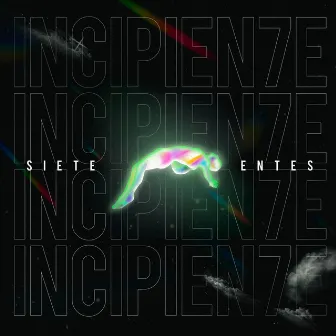 INCIPIEN7E by Siete Entes, Coplero