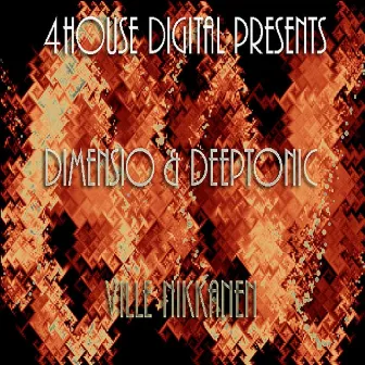 Dimensio & Deeptonic by Ville Nikkanen