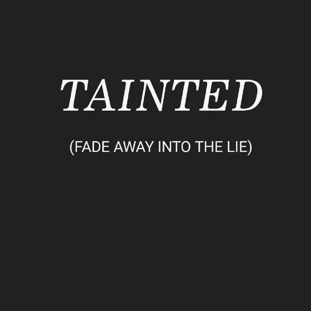 TAINTED