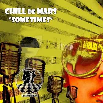 Sometimes by Chill de Mars