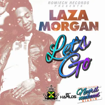 Let's Go by Laza Morgan