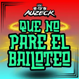 Que No Pare El Bailoteo by DJ Auzeck