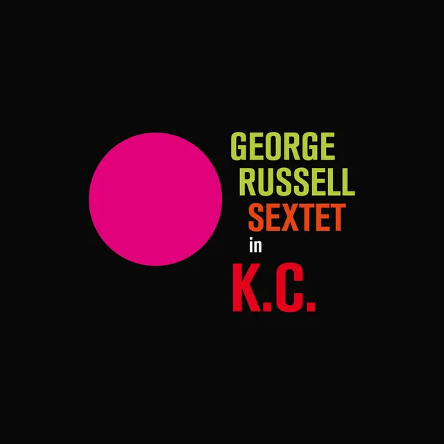 George Russell Sextet in K.C