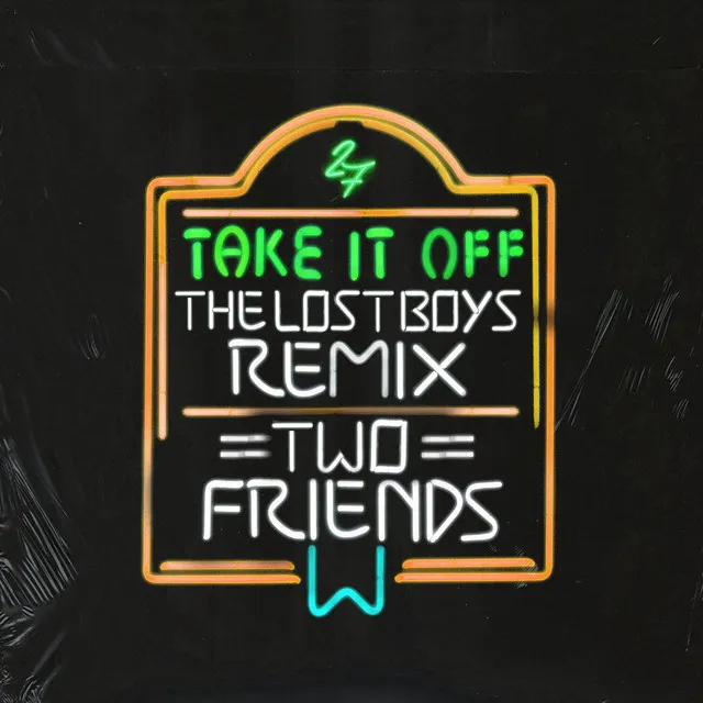 Take It Off (The Lost Boys Remix)