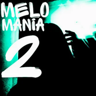 Melomania 2 by LOMVI