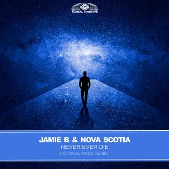 Never Ever Die (Kritikal Mass Remix) by Nova Scotia