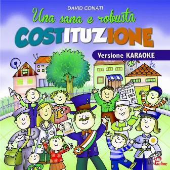 Una sana e robusta Costituzione (Versione karaoke) by David Conati