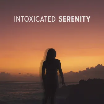 Intoxicated Serenity by Jeffry’s Studios