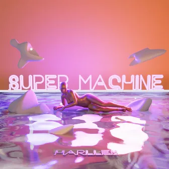 super machine by HARLLEY