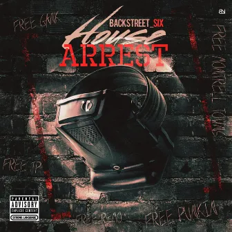 House Arrest by Backstreet Six