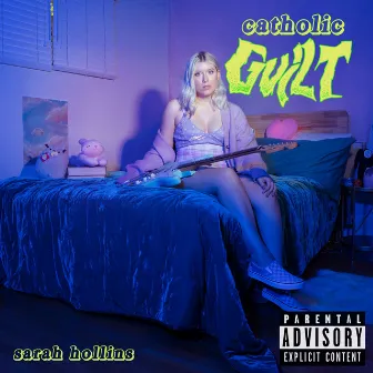 Catholic Guilt by Sarah Hollins