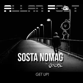 Get Up! by Sosta Nomag