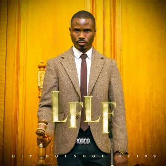 LFLF (Lepp Fii Lañu Fekk) by Dip Doundou Guiss