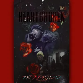 HEARTBROKEN TRAPPKIDD by Thl Major