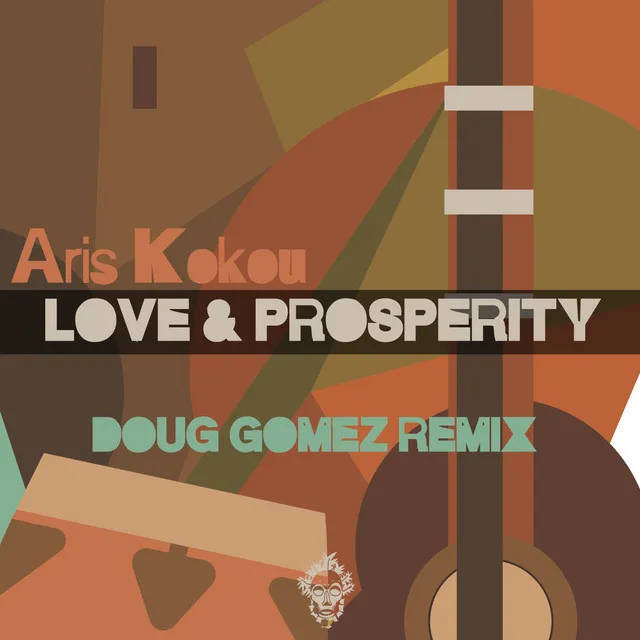 Love & Prosperity - Doug Gomez Remix