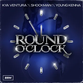 Round o Clock by Kya Ventura