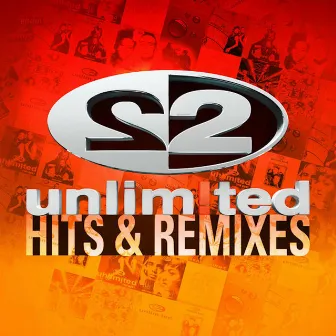 Unlimited Hits & Remixes by 2 Unlimited