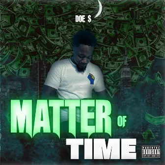 Matter Of Time by D.O.E.