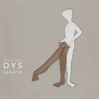 LEGATO by Krzysztof Dys