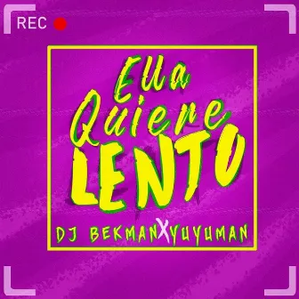 Ella Quiere Lento by Dj Bekman