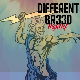 Different Breed by High Def