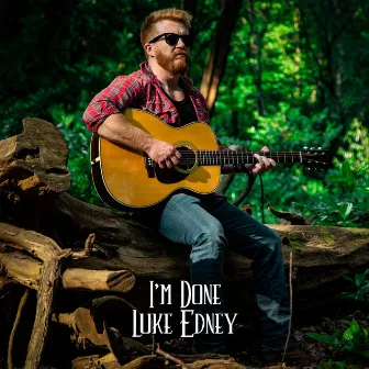 I'm Done by Luke Edney