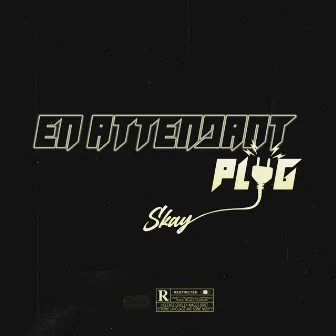 En attendant PLUG by Skay