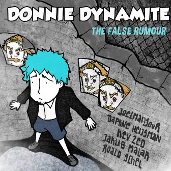 The False Rumour by Donnie Dynamite