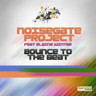 Bounce to the Beat by Noisegate Project