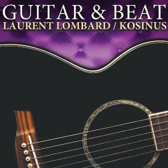 Guitar And Beat by Laurent Lombard