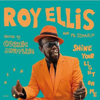 Shine Your Light on Me by Roy Ellis / Mr. Symarip