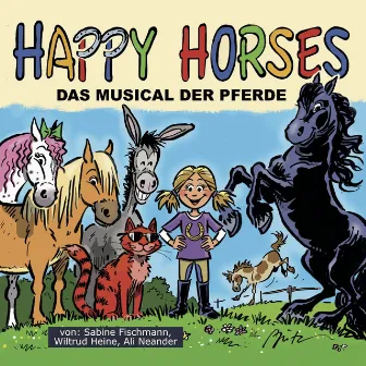 Happy Horses (Das Musical der Pferde) by Ali Neander