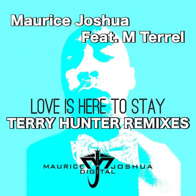 Love Is Here To Stay - Terry Hunter Main MIx