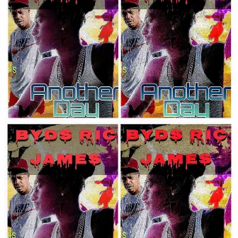 Another Day by B.Y.D.S. Ric James