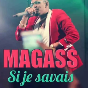 Si je savais by Magass