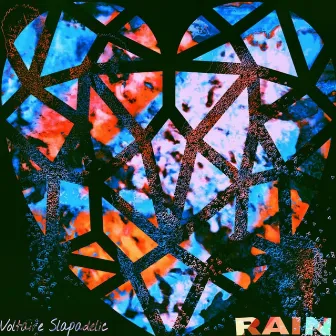 Rain by Voltaire Slapadelic