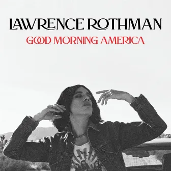 Good Morning, America by Lawrence Rothman