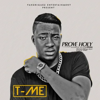 Prove Holy by TME